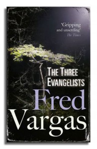 Fred Vargas The Three Evangelists