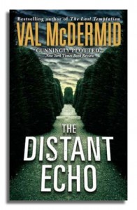 Scot officers Maclennan and Lawson in The Distant Echo by Val McDermid