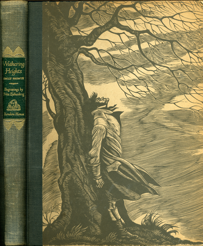 Wuthering Heights Emily Brontë Illustrated with wood engravings by Fritz Eichenberg Random House Publishers 1945