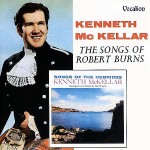 Kenneth McKellar - The Songs Of Robert Burns