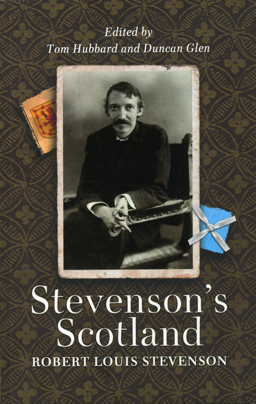 Stevenson's Scotland Edited by Tom Hubbard & Duncan Glen Mercat Press 2003