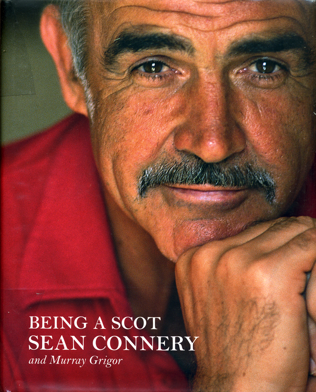 Being-a-Scot-Sean-Connery-and-Murray-Grigor-front-cover-Weidenfeld-Nicolson-2008-.jpg