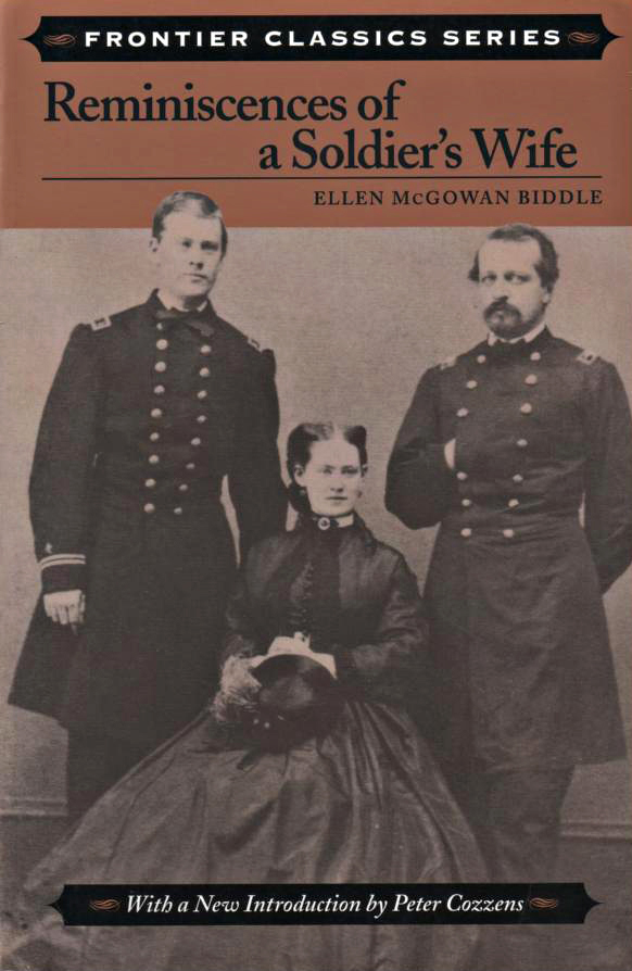 Reminiscences of a Soldier's Wife Ellen McGowan Biddle 1907 Stackpole Books 2002