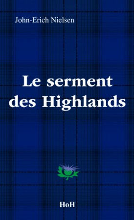 Le Serment des Highlands  John-Erich Nielsen Head over Hills et Editions Manannan 2011