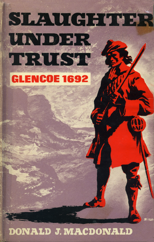 Murder under Trust Glencoe 1692 Donald J. MacDonald Robert Hale 1965