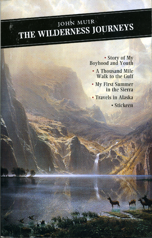 The Wilderness Journeys John Muir Canongate Classics 1996