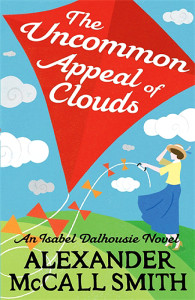 The Uncommon Appeal of Clouds Alexander McCall Smith Little, Brown 2012