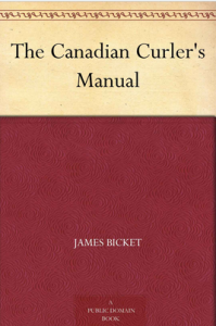 the-canadian-curlers-manual-james-bicket