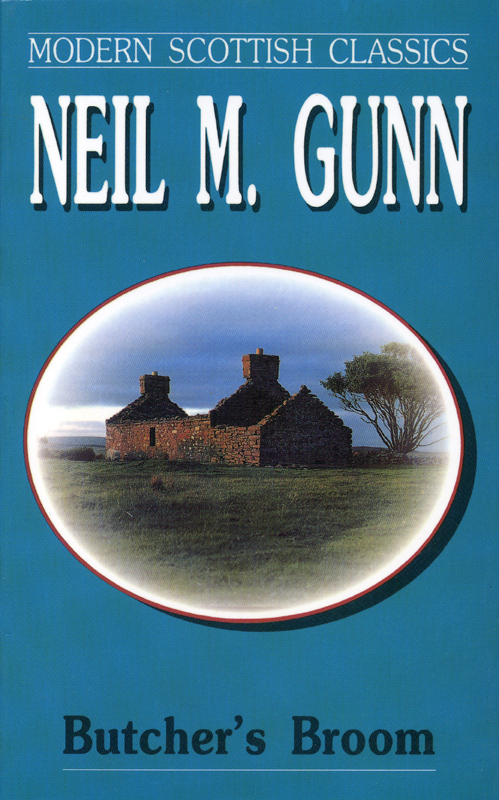 Butcher's Broom Neil M. Gunn Souvenir Press 1977