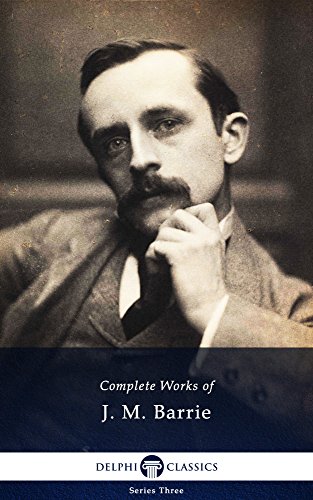 Complete Works of J.M. Barrie Delphi Classics