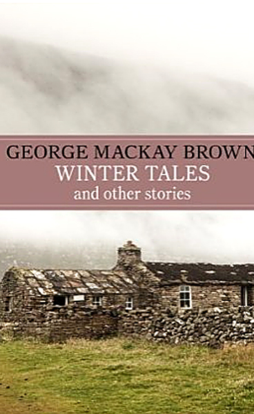 Winter Tales George Mackay Brown Kindle edition March 2014