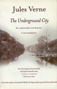 Jules Verne The Underground City Luath Press 2005