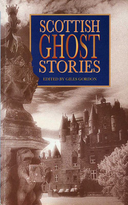 Scottish Ghost Stories edited by Giles Gordon Senate 1996