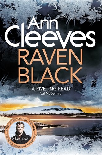 Ann Cleeves Shetland 1 Raven Black