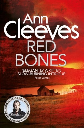 Ann Cleeves Shetland 3 Red Bones