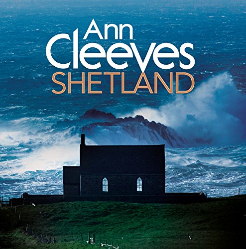 Ann Cleeves Shetland Macmillan 2015