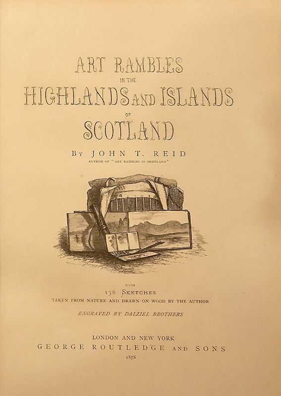 Art Rambles in the Highlands and Islands of Scotland John.T. Reid title page