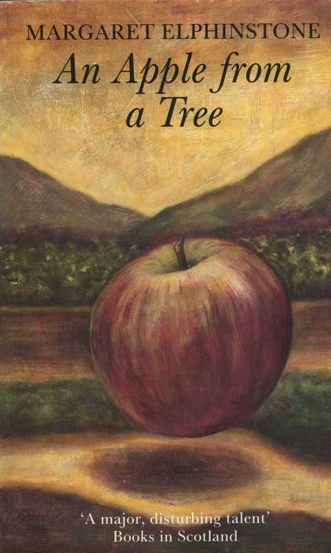 An Apple from a Tree - Margaret Elphinstone - The Women's Press 1991