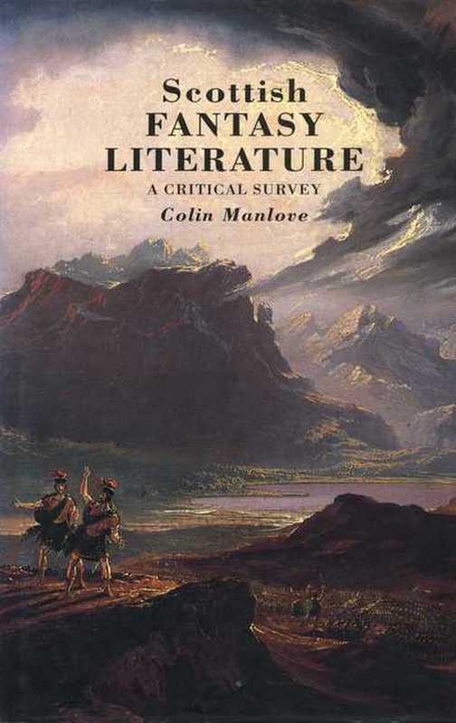 Scottish Fantasy Literature Colin Manlove Canongate Academic 1994