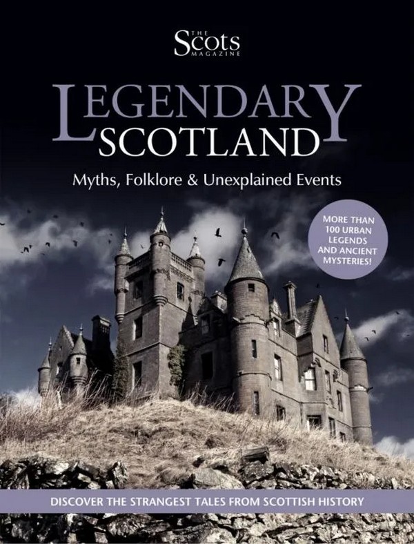 Legendary Scotland – Myths, Folklore & Unexplained Events – The Scots ...